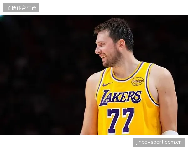 湖人震怒东契奇前途危